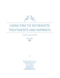 USING FSM TO DO REMOTE TREATMENTS AND IMPRINTS